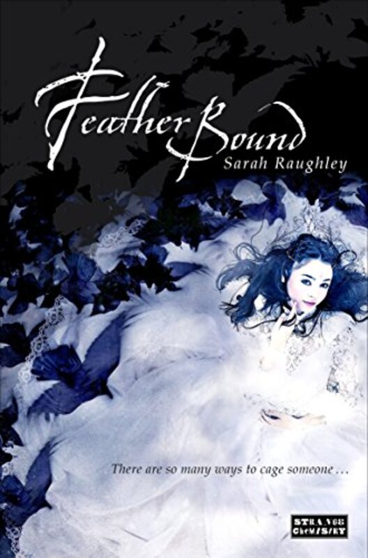 Book cover for "Feather Bound" by Sarah Raughley