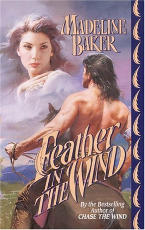 Book cover for "Feather in the Wind" by Madeline Baker