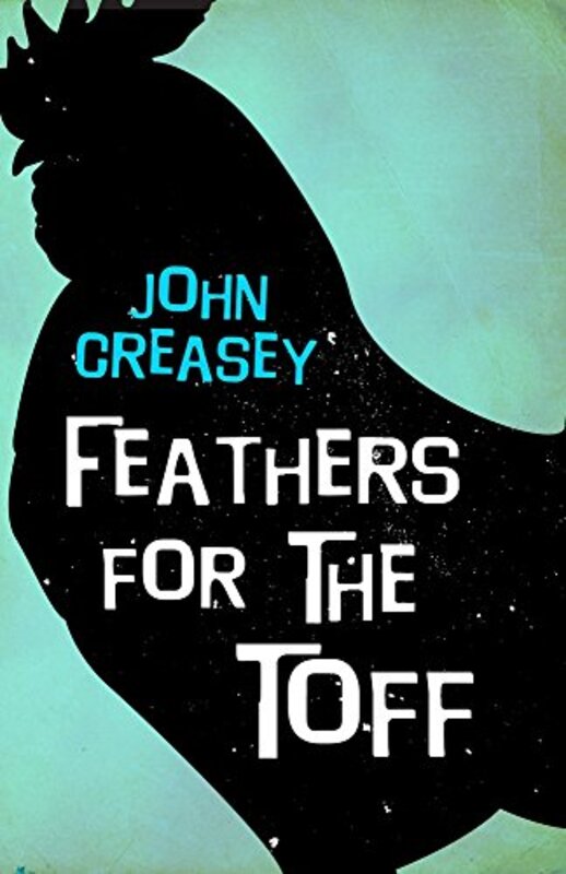 Book cover for "Feathers for the Toff" by John Creasey