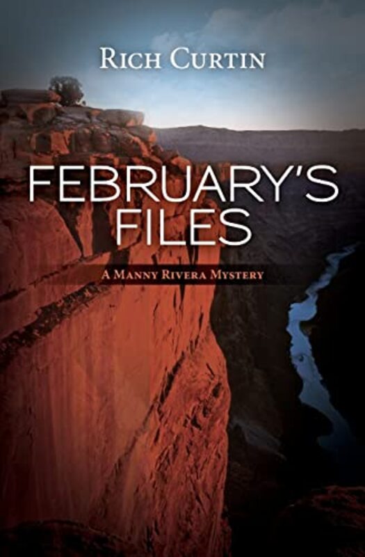 Book cover for "February's Files" by Rich Curtin