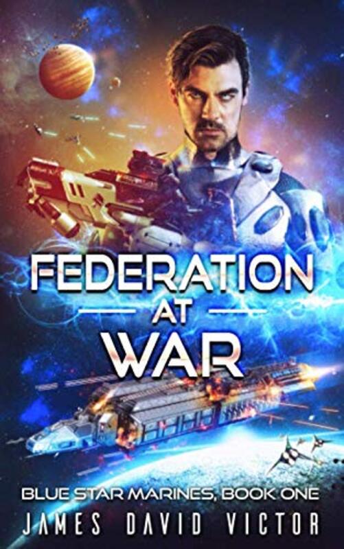 Book cover for "Federation at War" by James David Victor