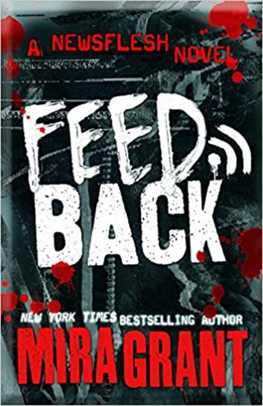 Book cover for "Feedback" by Seanan McGuire