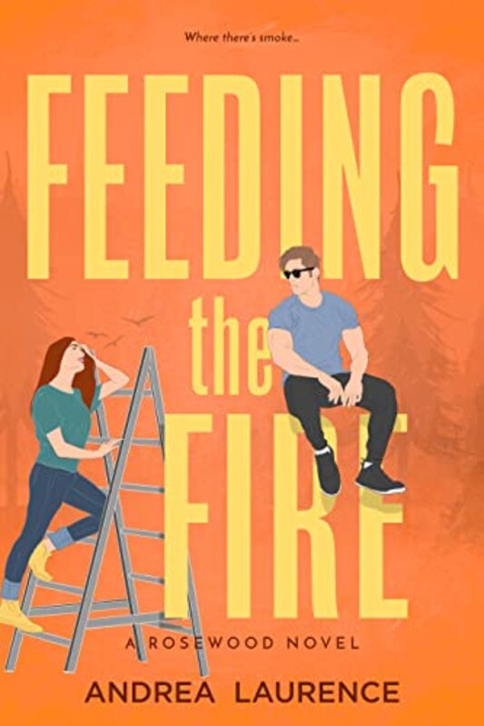 Book cover for "Feeding the Fire" by Andrea Laurence