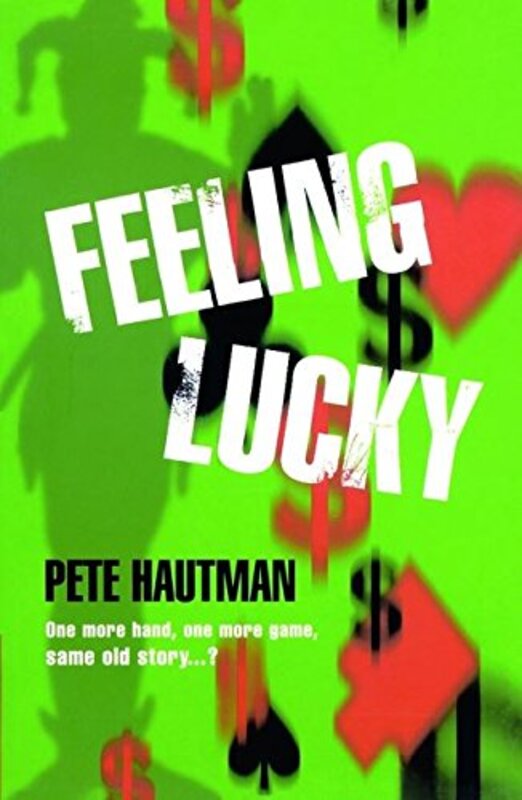 Book cover for "Feeling Lucky" by Pete Hautman