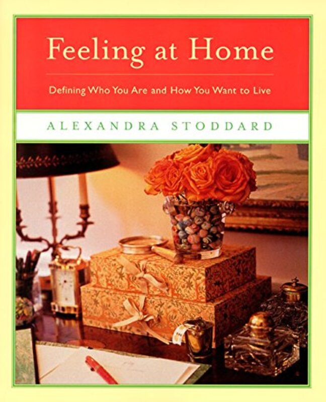 Book cover for "Feeling at Home" by Alexandra Stoddard