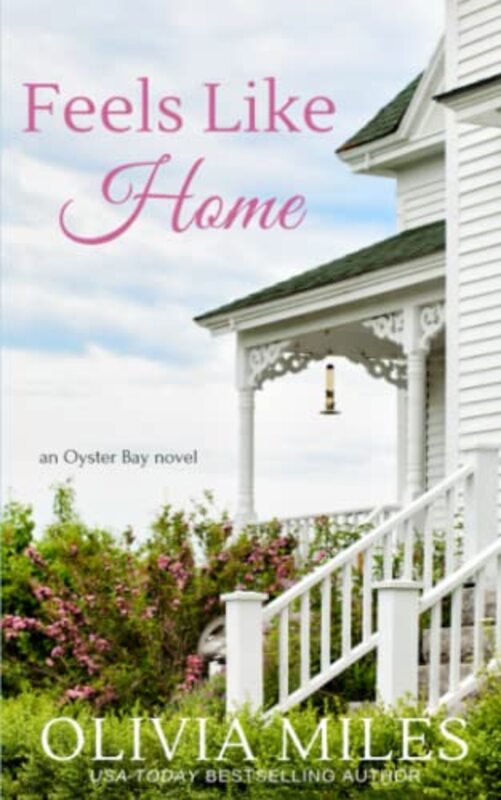 Book cover for "Feels Like Home" by Olivia Miles