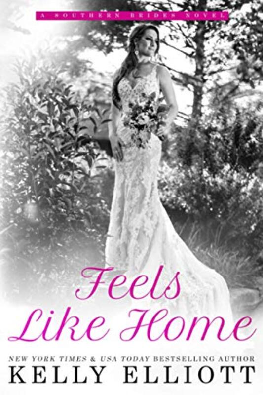 Book cover for "Feels Like Home" by Kelly Elliot