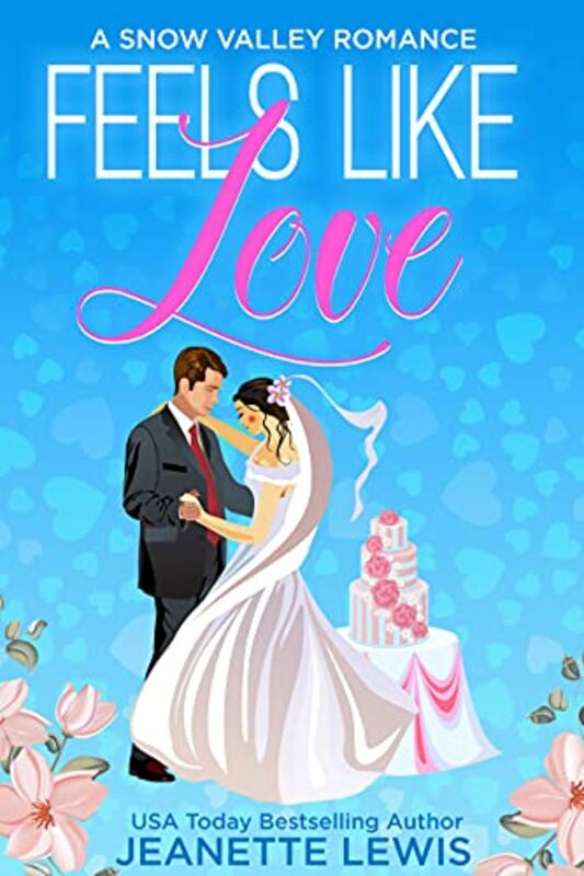 Book cover for "Feels Like Love" by Jeanette Lewis