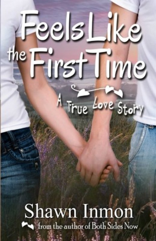 Book cover for "Feels Like the First Time" by Shawn Inmon