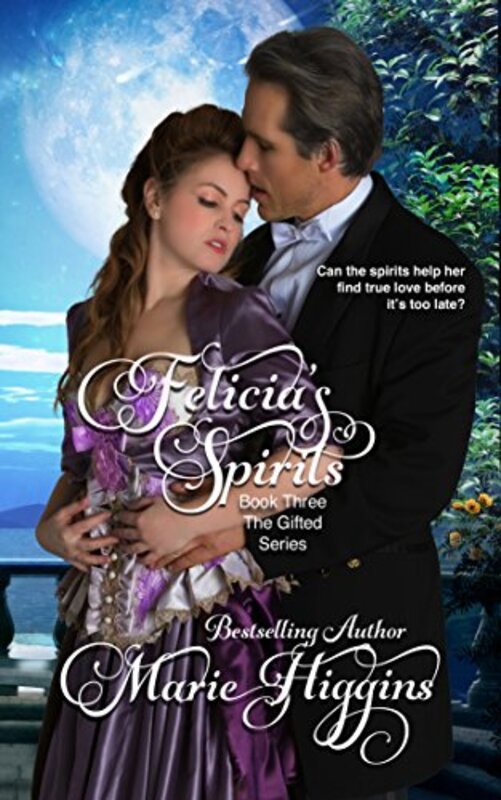 Book cover for "Felicia's Spirits" by Marie Higgins