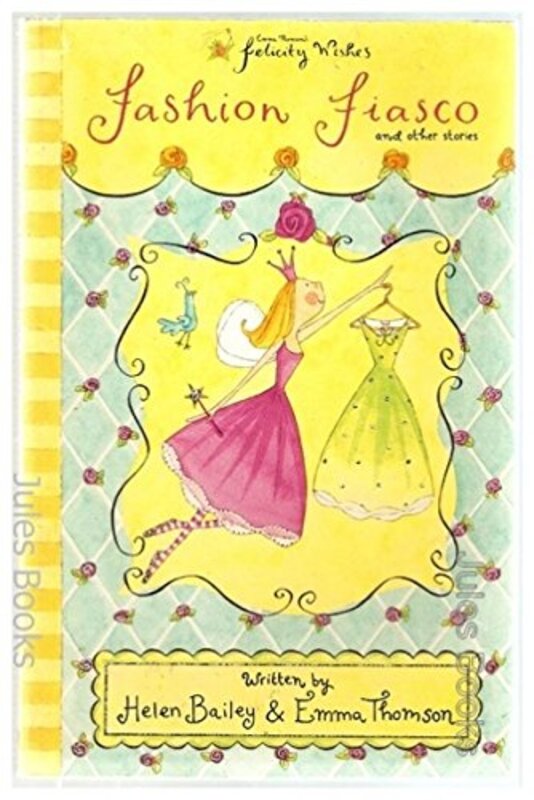 Book cover for "Felicity Wishes Fashion Fiasco" by Helen Bailey