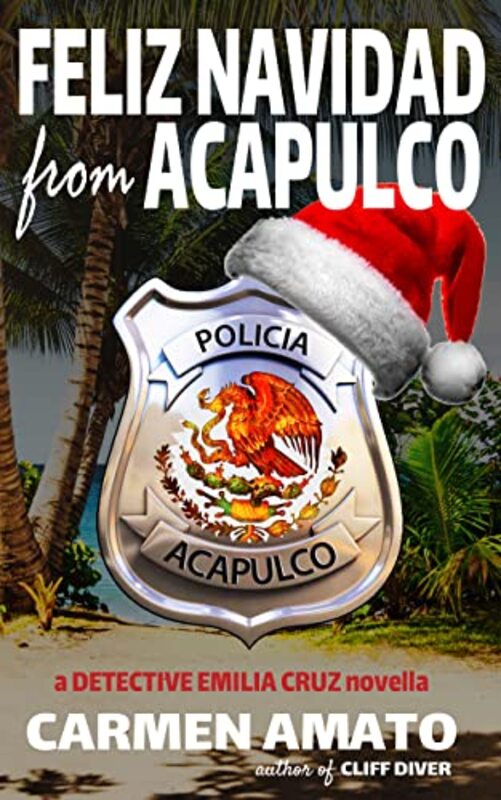 Book cover for "Feliz Navidad From Acapulco" by Carmen Amato