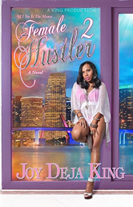 Book cover for "Female Hustler Part 2" by Joy Deja King