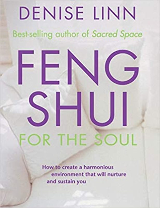 Book cover for "Feng Shui for the Soul" by Denise Linn