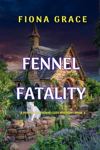 Book cover for "Fennel Fatality" by Fiona Grace
