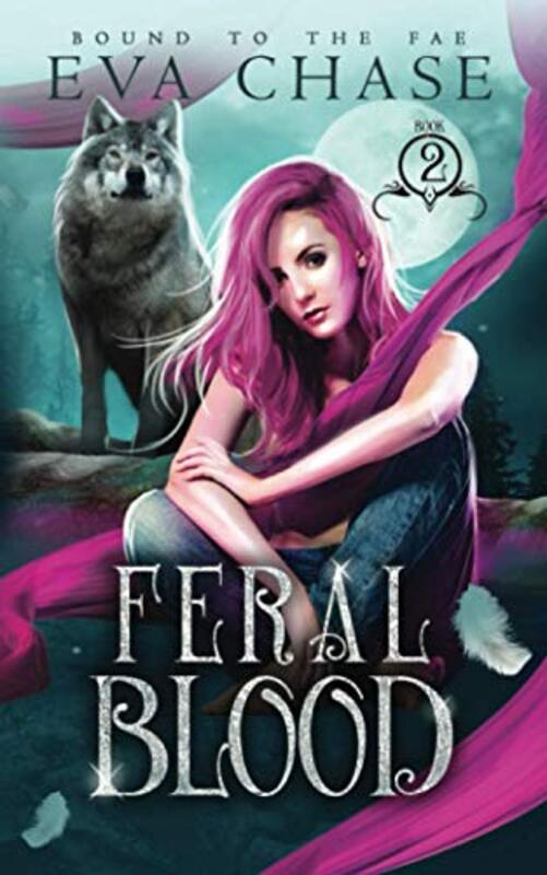 Book cover for "Feral Blood" by Eva Chase