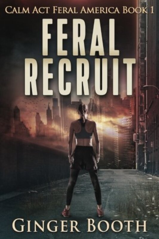 Book cover for "Feral Recruit" by Ginger Booth