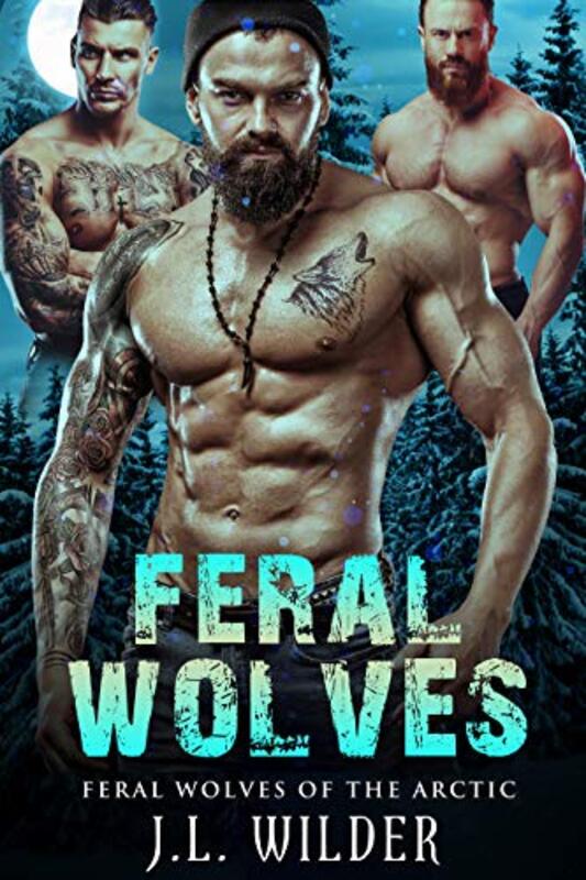 Book cover for "Feral Wolves" by JL Wilder