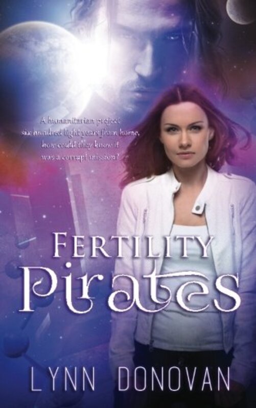 Book cover for "Fertility Pirates" by Lynn Donovan