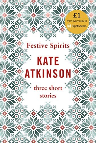 Book cover for "Festive Spirits" by Kate Atkinson