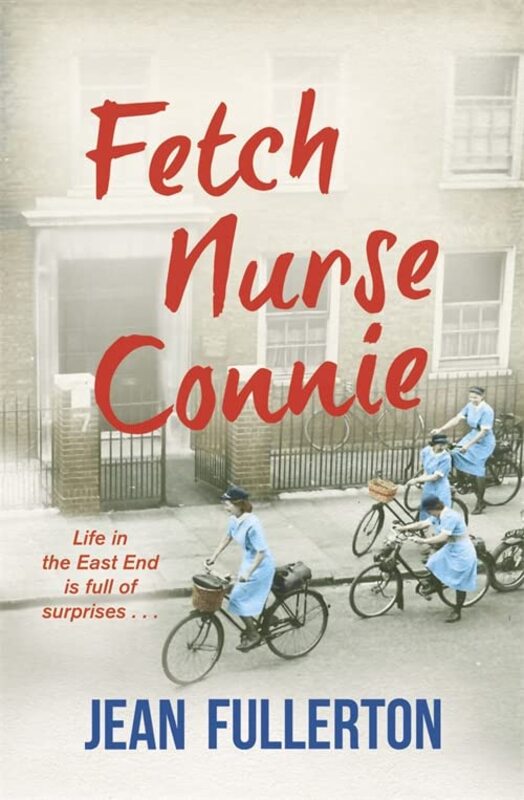 Book cover for "Fetch Nurse Connie" by Jean Fullerton