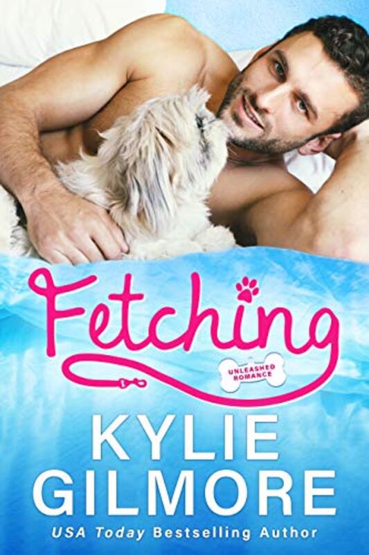 Book cover for "Fetching" by Kylie Gilmore