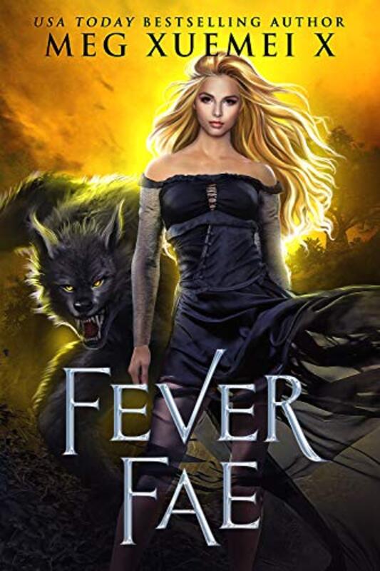 Book cover for "Fever Fae" by Meg Xuemei X