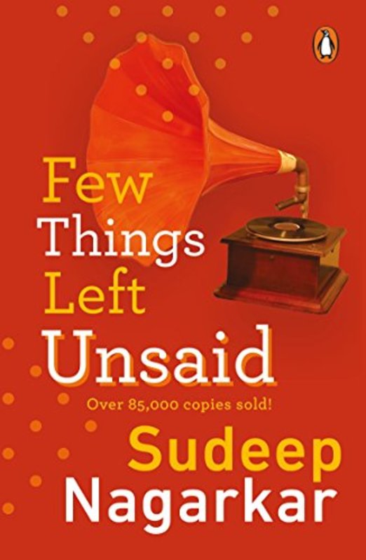 Book cover for "Few Things Left Unsaid" by Sudeep Nagarkar