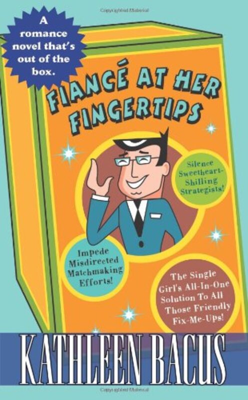 Book cover for "Fiancé at Her Fingertips" by Kathleen Bacus