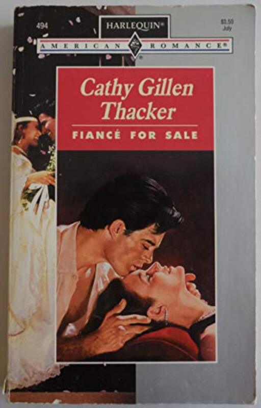 Book cover for "Fiance For Sale" by Cathy Gillen Thacker