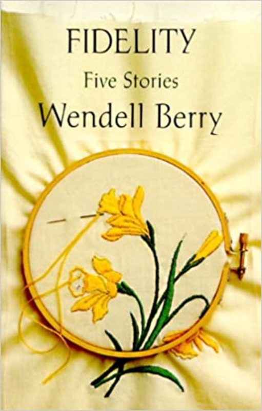 Book cover for "Fidelity" by Wendell Berry