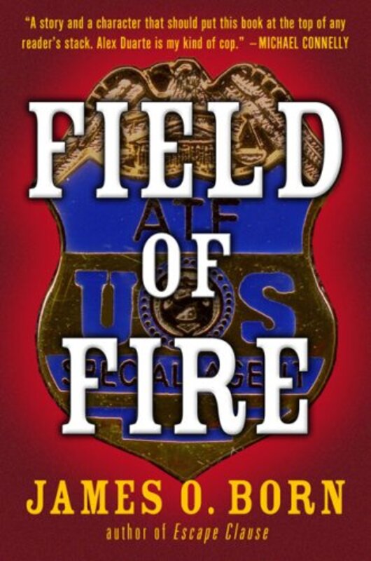Book cover for "Field of Fire" by James O Born