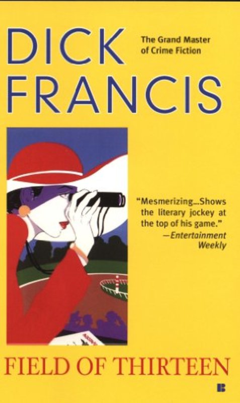 Book cover for "Field of Thirteen" by Dick Francis