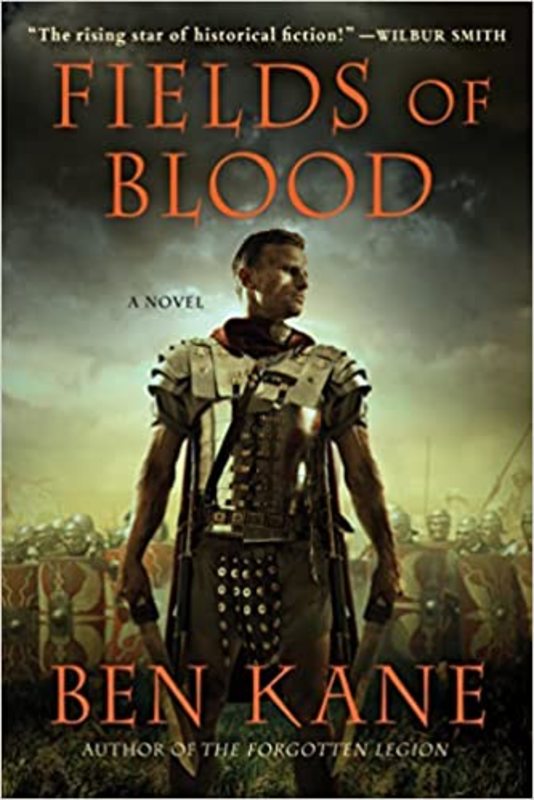 Book cover for "Fields of Blood" by Ben Kane