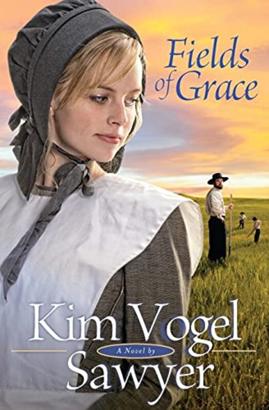 Book cover for "Fields of Grace" by Kim Vogel Sawyer