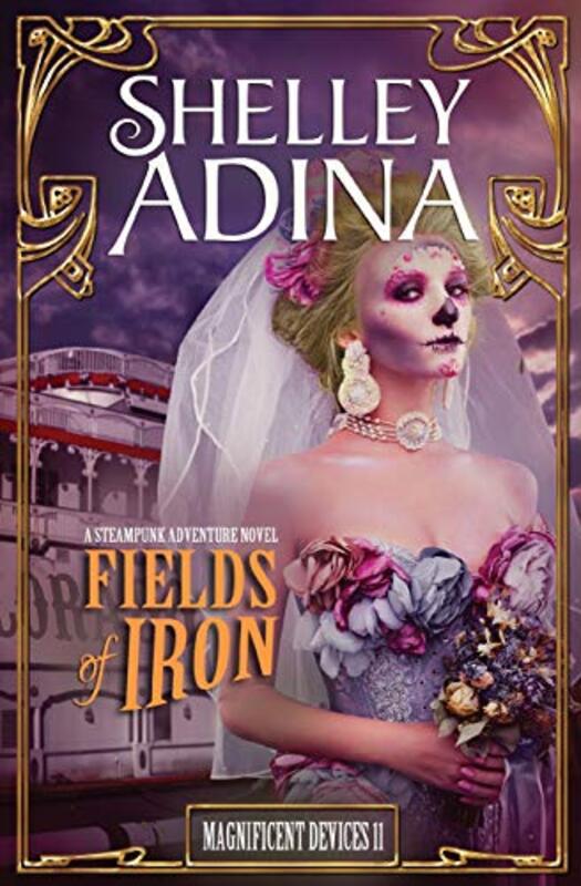 Book cover for "Fields of Iron" by Shelley Adina