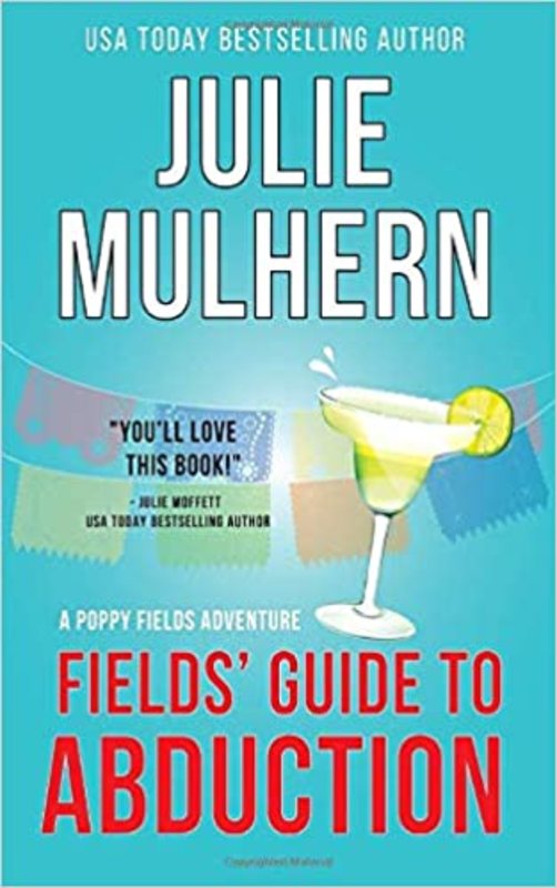 Book cover for "Fields' Guide to Abduction" by Julie Mulhern
