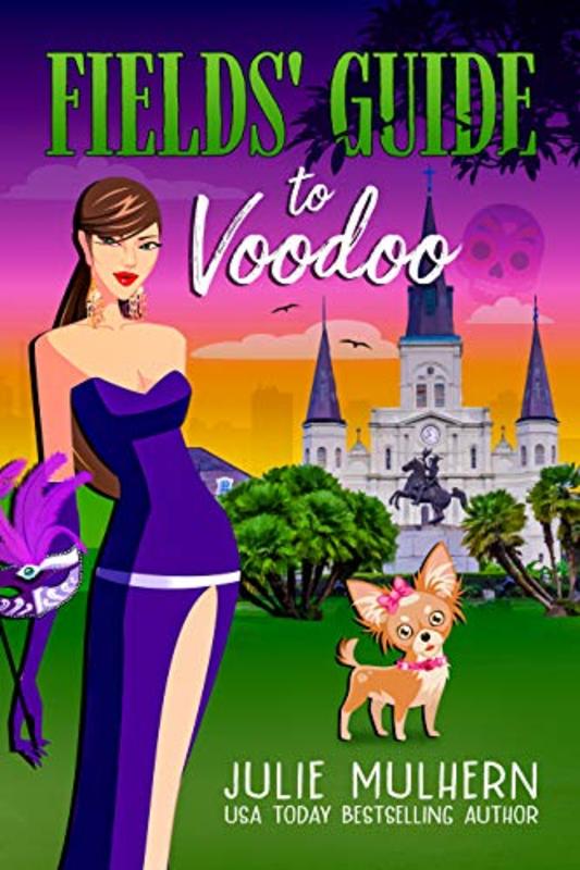 Book cover for "Fields' Guide to Voodoo" by Julie Mulhern