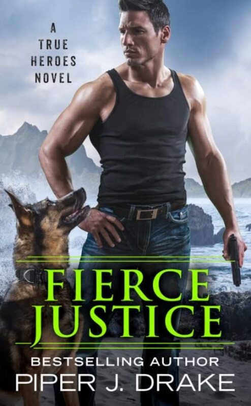 Book cover for "Fierce Justice" by Piper J Drake