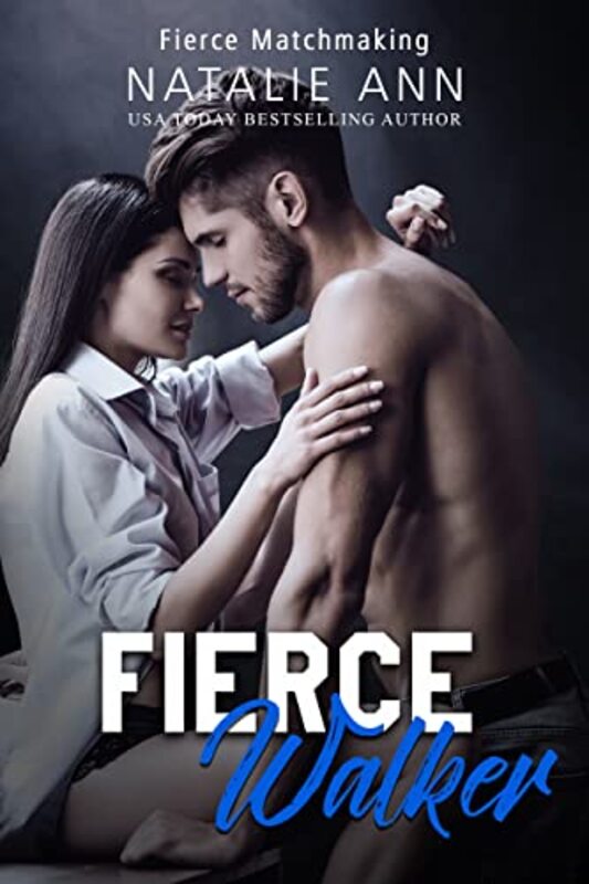 Book cover for "Fierce-Walker" by Natalie Ann