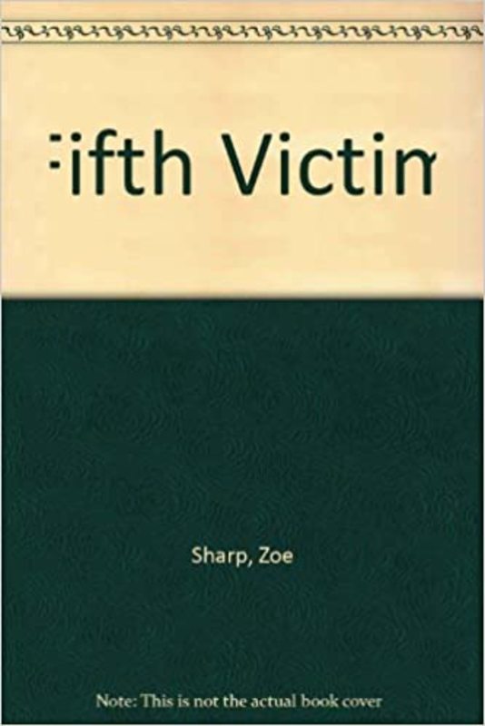 Book cover for "Fifth Victim" by Zoe Sharp