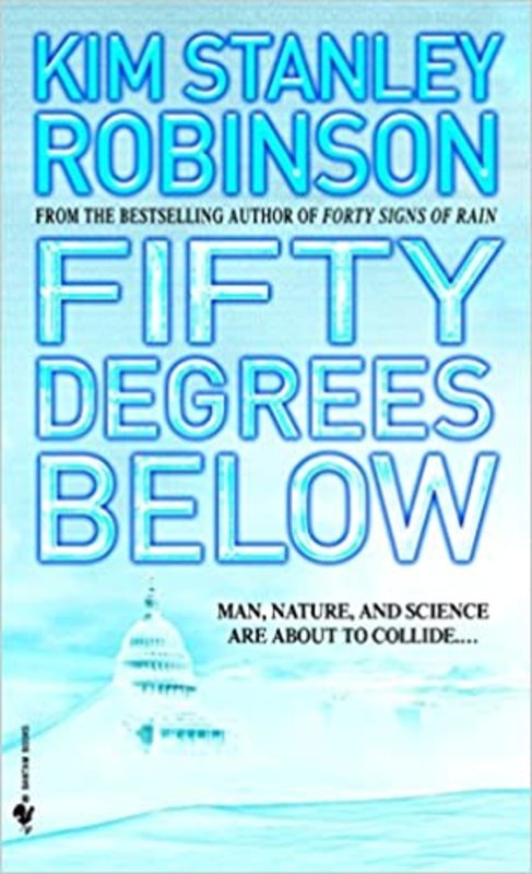 Book cover for "Fifty Degrees Below" by Kim Stanley Robinson