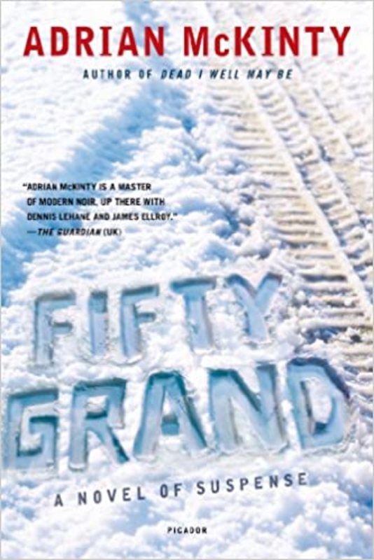 Book cover for "Fifty Grand" by Adrian McKinty