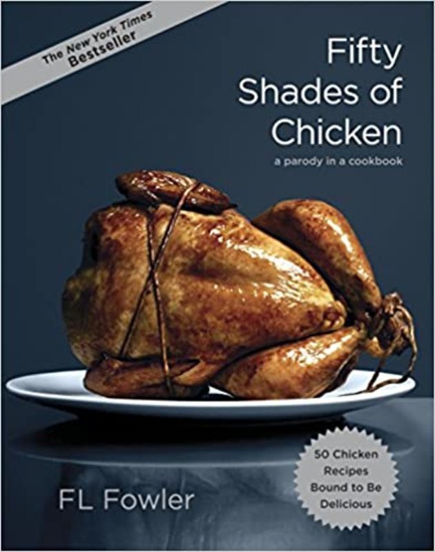 Book cover for "Fifty Shades of Chicken" by F.L. Fowler