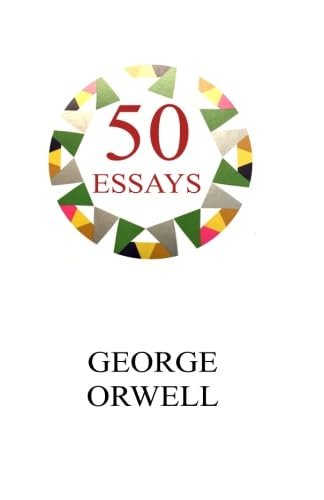 Book cover for "Fifty Essays" by George Orwell