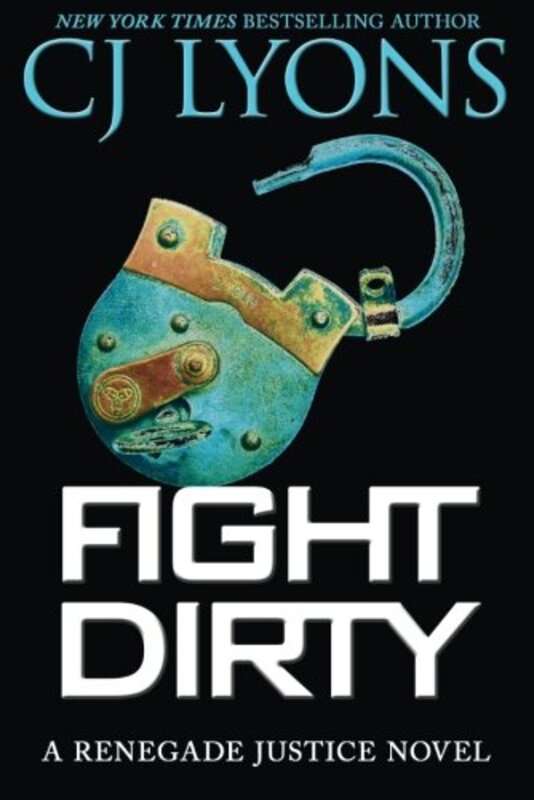 Book cover for "Fight Dirty" by CJ Lyons