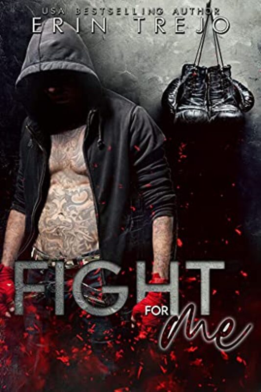 Book cover for "Fight For Me" by Erin Trejo