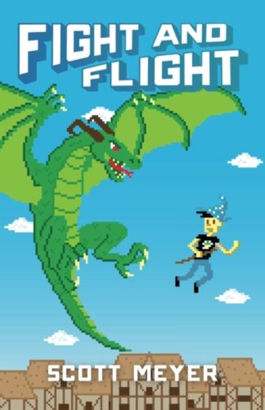 Book cover for "Fight and Flight" by Scott Meyer