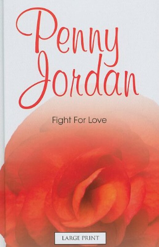 Book cover for "Fight for Love / A Scandalous Inheritance" by Penny Jordan