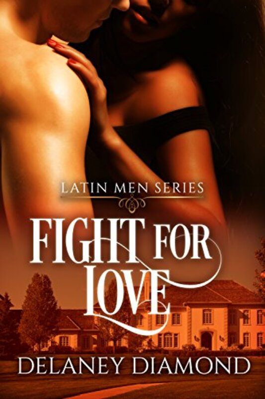 Book cover for "Fight for Love" by Delaney Diamond
